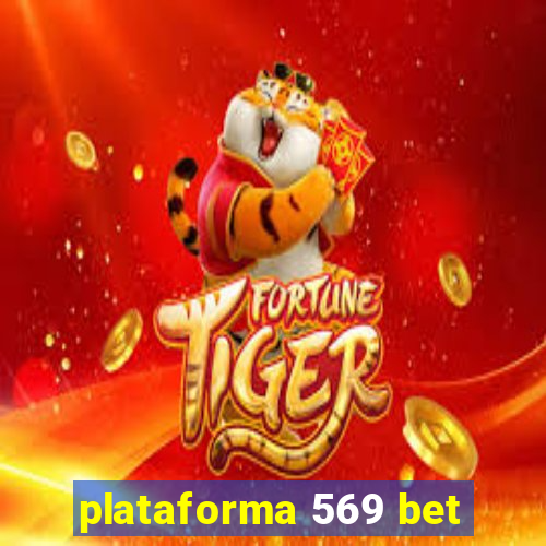 plataforma 569 bet